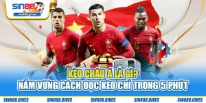Kèo Châu Á Là Gì? Nắm Vững Cách Đọc Kèo Chỉ Trong 5 Phút